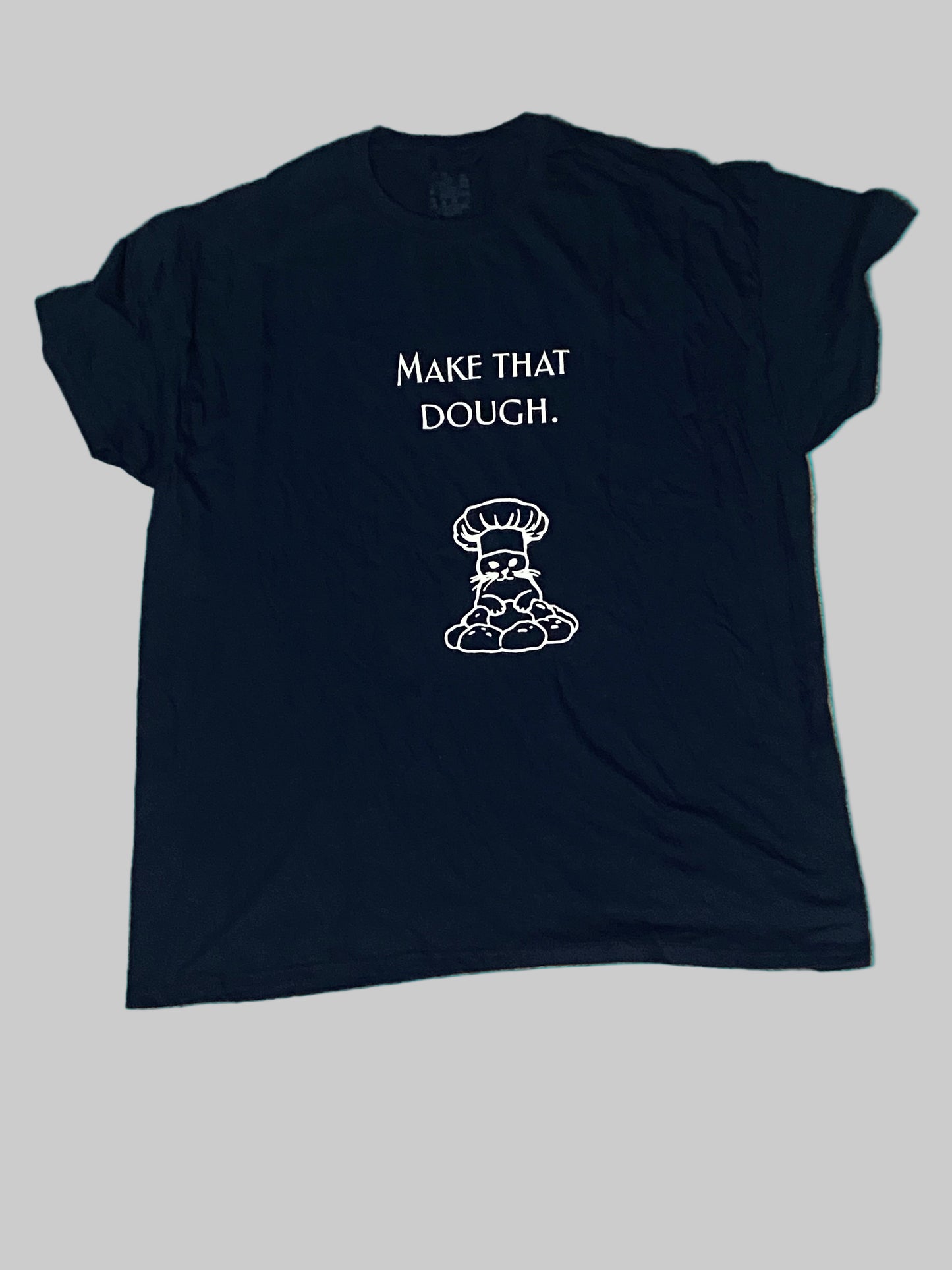 Make that Dough Shirt